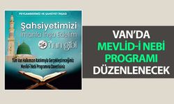 Van’da Mevlid-i Nebi etkinliği düzenlenecek