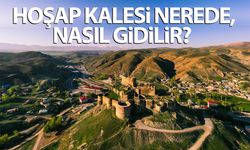 Hoşap Kalesi nerede, nasıl gidilir? İşte Hoşap Kalesi hakkında bilinmesi gerekenler...