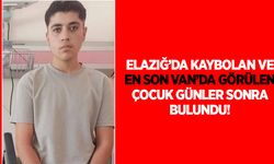 Van’da kaybolan çocuk günler sonra bulundu!