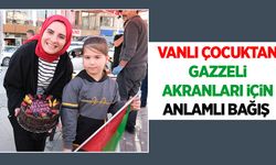 Vanlı çocuktan Gazzeli akranları için anlamlı bağış