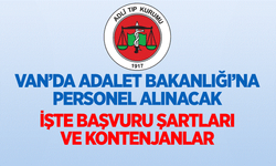 Van’da Adalet Bakanlığı’na personel alınacak! İşte başvuru şartları ve tarihler…