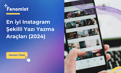 En İyi Instagram Şekilli Yazı Yazma Araçları (2024)