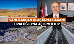 Vanlılardan Ulaştırma Bakanı Uraloğlu’na açık mektup