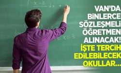 Van’da binlerce sözleşmeli öğretmen alınacak! İşte tercih edilebilecek okullar…