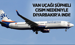 Van uçağı şüpheli cisim nedeniyle Diyarbakır'a indi!