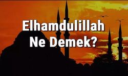 Elhamdulillah Ne Demek? Elhamdulillah’ın Faziletleri Nelerdir?