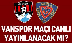 Vanspor Mersin İdman Yurdu maçı ne zaman, hangi kanalda?