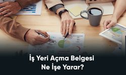 İş yeri açma belgesi ne işe yarar?