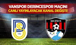 Vanspor Derincespor maçını canlı yayınlayacak kanal değişti!