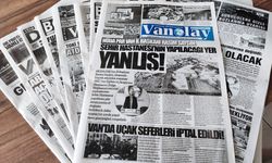 Van’ın Gazete Manşetleri-26 Şubat 2025