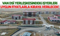 Van DSİ yerleşkesindeki işyerleri uygun fiyatlarla kiraya verilecek!