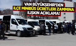 Van Büyükşehir’den ilçe minibüs ücretleri zammına ilişkin açıklama!