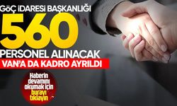 Van’da Göç İdaresine memur alımı başvuruları başladı!