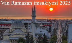 Van Ramazan imsakiyesi 2025