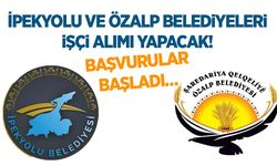 İpekyolu ve Özalp Belediyeleri işçi alıyor! Başvurular başladı…