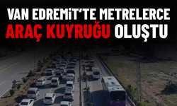 Van Edremit metrelerce araç kuyruğu oluştu