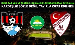 HÜDA PAR Van ve Elazığ İl Başkanlıklarından ortak açıklama: Kardeşlik sözle değil, tavırla ispat edilmeli