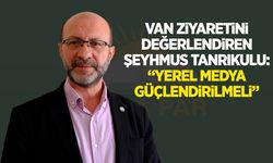 HÜDA PAR Medya Başkan Yardımcısı Şeyhmus Tanrıkulu: Yerel medya güçlendirilmeli