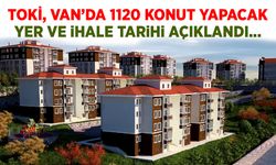 TOKİ, Van’da 1120 konut için ihaleye çıkıyor!