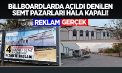 Van’da billboardlarda açıldı denilen pazarlar hala kapalı!