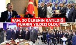 Van, 20 ülkenin katıldığı fuarın yıldızı oldu
