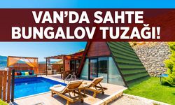 Van’da sahte bungalov tuzağı! Hiç olmayan bir yerle onlarca kişiyi dolandırdılar…