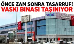 VASKİ binası taşınıyor! İşte yeni yeri…