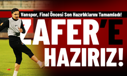Vanspor, Final Öncesi Son Hazırlıklarını Tamamladı!