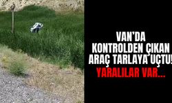 Van’da kontrolden çıkan araç tarlaya uçtu! Yaralılar var…