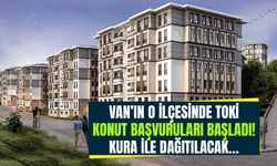 Van’da TOKİ konut başvuruları başladı! Kura ile dağıtılacak…