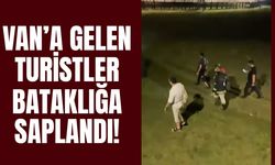Van’a gelen turistler bataklığa saplandı!
