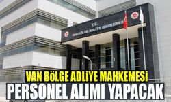 Van Bölge Adliye Mahkemesi personel alacak
