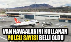 Van Havaalanını kullanan yolcu sayısı belli oldu
