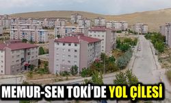 Memur-Sen TOKİ’de yol çilesi