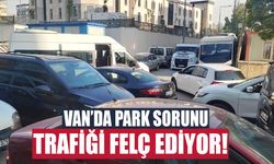 Van’da park sorunu trafiği felç ediyor!