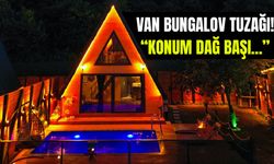 Van bungalov tuzağı! Tatil hayali kurarken dolandırılıyorlar…