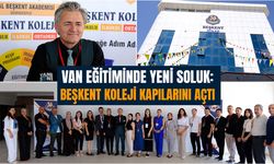 Van'ın eğitiminde yeni soluk: Beşkent Koleji kapılarını açtı