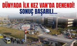 Dünyada ilk kez Van’da denendi! Sonuç başarılı…