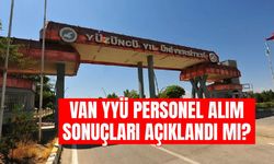 Van YYÜ personel alım sonuçları açıklandı mı?
