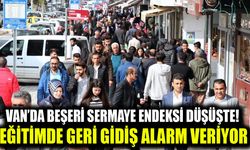 Van’da beşeri sermaye endeksi düşüşte! Eğitimde geri gidiş alarm veriyor