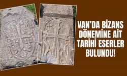 Van’da Bizans dönemine ait tarihi eserler bulundu!