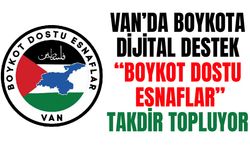 Van’da “Boykot Dostu Esnaflar” takdir topluyor
