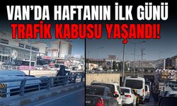 Van’da haftanın ilk günü trafik kabusu yaşandı!