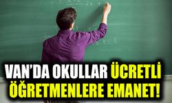 Van’da okullar ücretli öğretmenlere emanet!