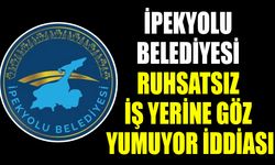 İpekyolu Belediyesi ruhsatsız iş yerine göz yumuyor iddiası