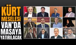 Kürt meselesi Van’da masaya yatırılacak