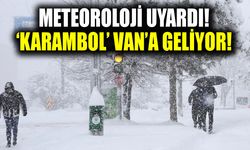 Meteoroloji uyardı! ‘Karambol’ Van’a geliyor!