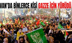 Van’da binlerce kişi Gazze için sokaklara döküldü