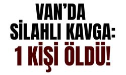 Van’da bir silahlı kavga daha! Ölü var…