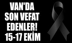 Van'da son vefat edenler! 15-17 Ekim